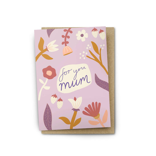 Greeting Card | For You Mum