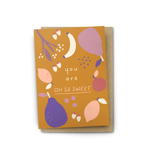 Greeting Card | You Are Oh So Sweet